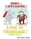 Mort au capitalisme! Livre de coloriage! [ancienne édition]